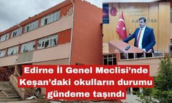 Keşan’daki okulların durumu gündeme taşındı
