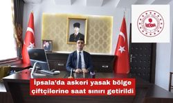 İpsala’da askeri yasak bölge çiftçilerine duyuru