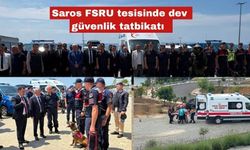 Saros FSRU tesisinde dev güvenlik tatbikatı