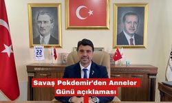 Savaş Pekdemir’den Anneler Günü açıklaması