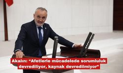 Akalın'dan Toprak Kanunu ile ilgili eleştiri