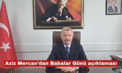 Aziz Mercan'dan Babalar Günü kutlaması