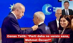 Cenan Tetik: “Parti daha ne versin sana, Mehmet Özcan?”