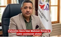 Fahrettin Savcı’dan Mehmet Özcan’a zehir zemberek sözler