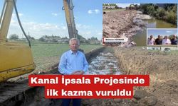 Kanal İpsala Projesinde ilk kazma vuruldu