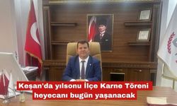 Keşan'da yılsonu İlçe Karne Töreni heyecanı bugün yaşanacak