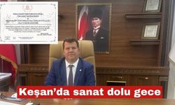 Keşan’da sanat dolu gece yaşanacak