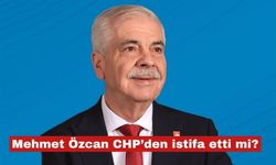 Mehmet Özcan CHP'den istifa etti mi?