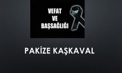 Pakize Kaşkaval vefat etti