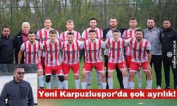 Yeni Karpuzluspor’da şok ayrılık