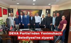 DEVA Partisi’nden Yenimuhacir Belediyesi’ne ziyaret
