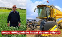 Açar: “Bölgemizde hasat devam ediyor”