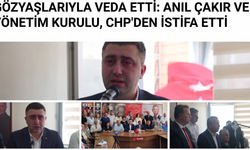 Anıl Çakır CHP'den gözyaşları ile istifa etti