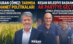 Turhan Çömez’den Keşan’da sert çıkış