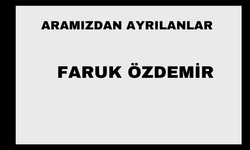Faruk Özdemir vefat etti