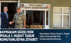 Güzel’den İpsala 1. Hudut Tabur Komutanlığı’na ziyaret