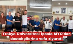 İpsala MYO’dan destekçilerine vefa ziyareti