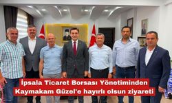 İpsala TB'den Kaymakam Güzel'e ziyaret