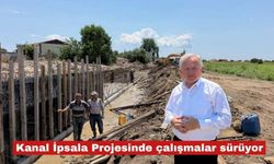 Kanal İpsala Projesinde çalışmalar sürüyor