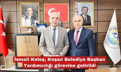 Keleş, Belediye Başkan Yardımcılığı görevine getirildi