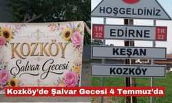Kozköy'de Şalvar Gecesi 4 Temmuz'da