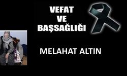 Melahat Altın vefat etti