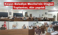 Keşan Belediye Meclisi’nin Olağan Toplantısı, dün yapıldı