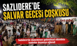 Sazlıdere'de Şalvar Gecesi coşkusu