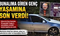 Enez'de Acı Olay: 28 Yaşındaki Genç Hayatını Kaybetti