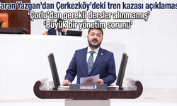Baran Yazgan’dan Çerkezköy’deki tren kazası açıklaması