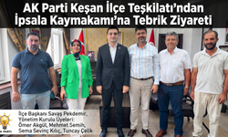 AK Parti Keşan'dan  İpsala Kaymakamı'na ziyaret