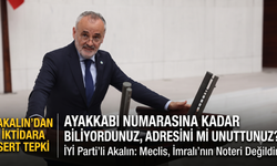 Akalın; “Ayakkabı numarasına kadar biliyordunuz”