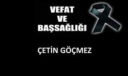 Çetin Göçmez vefat etti