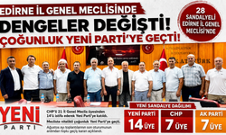 Edirne İl Genel Meclisinde dengeler değişti