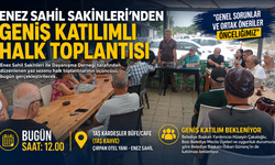 Enez Sahil Sakinleri’nden Halk Toplantısı yarın yapılacak