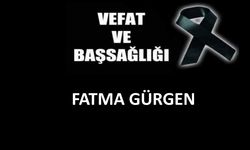 Fatma Gürgen vefat etti