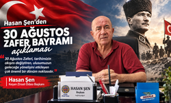 Hasan Şen’den 30 Ağustos Zafer Bayramı açıklaması