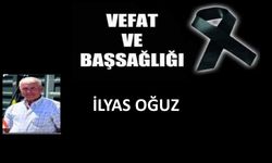 İlyas Oğuz vefat etti