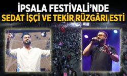 İpsala Festivali’nde Sedat İşçi ve Tekir Rüzgarı esti
