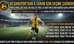 Keşanspor'dan A takım için seçme çağrısı!