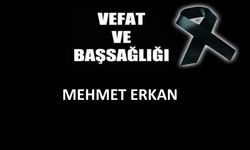 Mehmet Erkan vefat etti