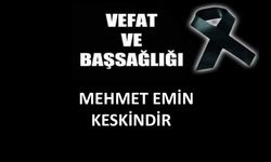 Mehmet Emin Keskindir vefat etti