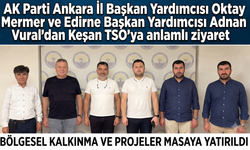 Oktay Mermer ve Adnan Vural'dan Keşan TSO'ya ziyaret