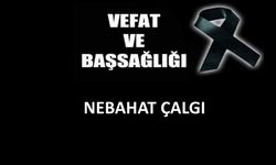 Nebahat Çalgı vefat etti