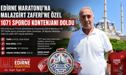 Edirne Maratonu'na özel ayrılan 1071 sporcu kontenjanı doldu