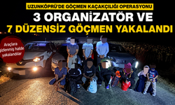 3 organizatör ve 7 düzensiz göçmen yakalandı