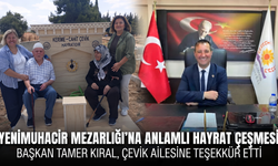 Yenimuhacir Mezarlığı'na anlamlı hayrat çeşmesi