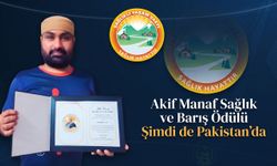 Akif Manaf Sağlık ve Barış Ödülü” Şimdi de Pakistan’da