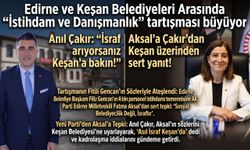 Aksal’a Çakır’dan Keşan üzerinden sert yanıt!