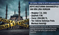 Büyü bozdurmada 260 milyon lirası gitti